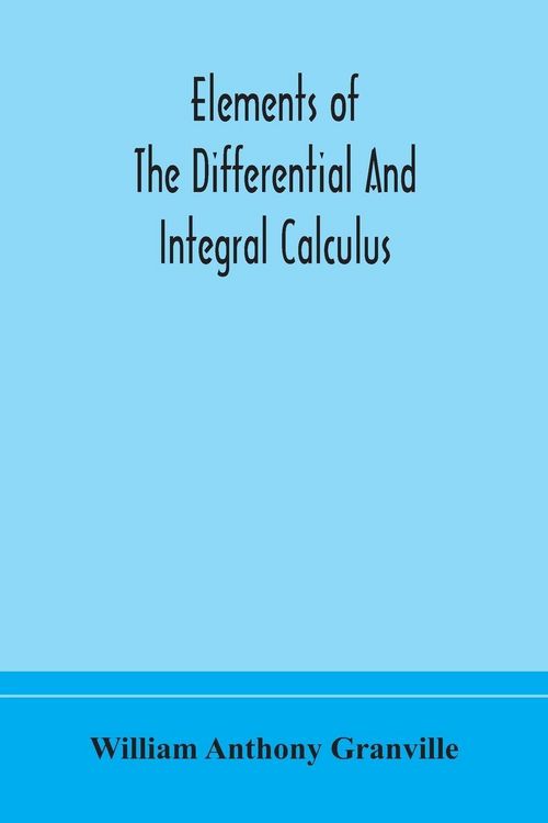 Produktbild: Elements Of The Differential And Integral Calculus