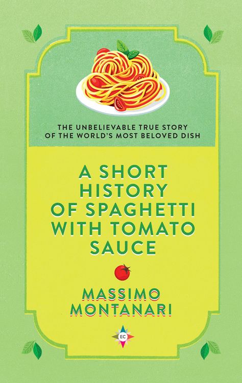 Produktbild: A Short History of Spaghetti with Tomato Sauce