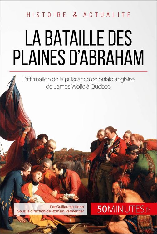 Produktbild: La bataille des plaines d'Abraham