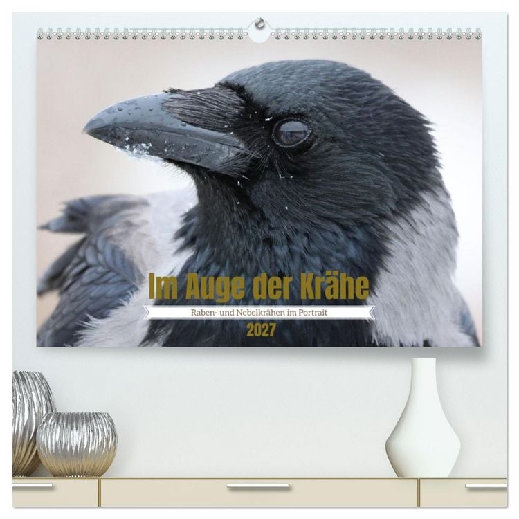 Produktbild: Im Auge der Kr&auml;he (hochwertiger Premium Wandkalender 2027 DIN A2 quer), Kunstdruck in Hochglanz