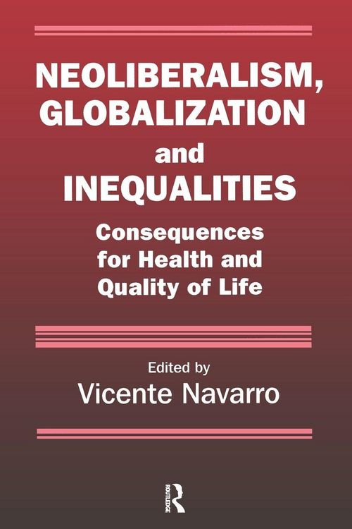 Produktbild: Neoliberalism, Globalization, and Inequalities