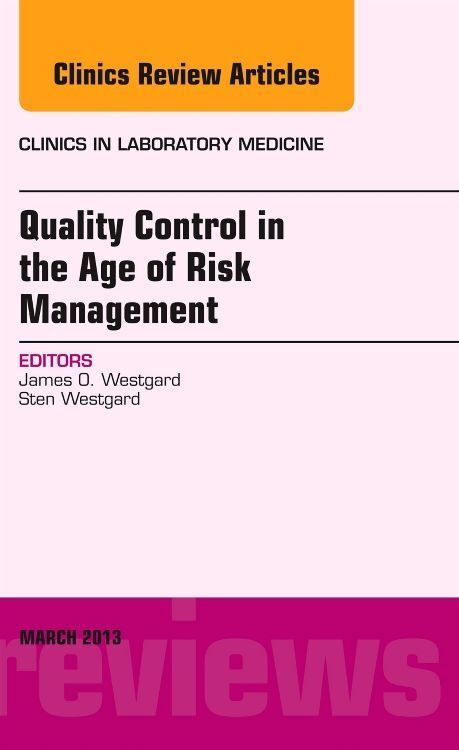 Produktbild: Quality Control in the Age of Risk Management, an Issue of Clinics in Laboratory Medicine