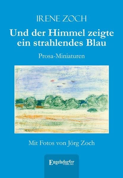 Produktbild: Und der Himmel zeigte ein strahlendes Blau