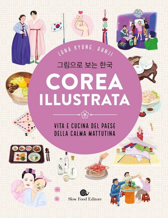 Produktbild: La Corea illustrata. Vita e cucina del paese della calma mattutina