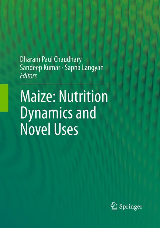 Produktbild: Maize: Nutrition Dynamics and Novel Uses