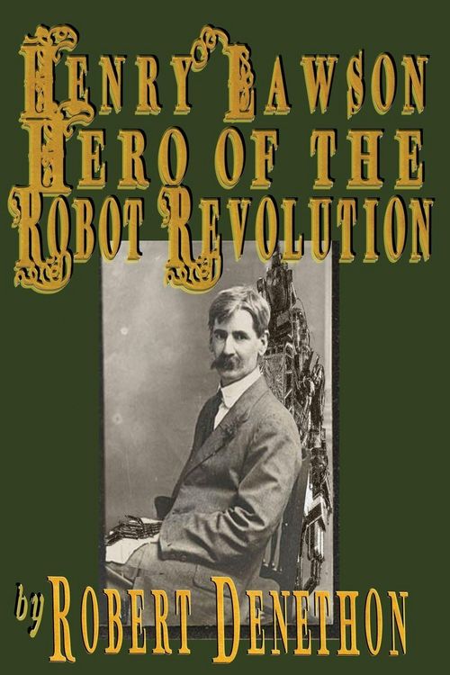 Produktbild: Henry Lawson Hero of the Robot Revolution