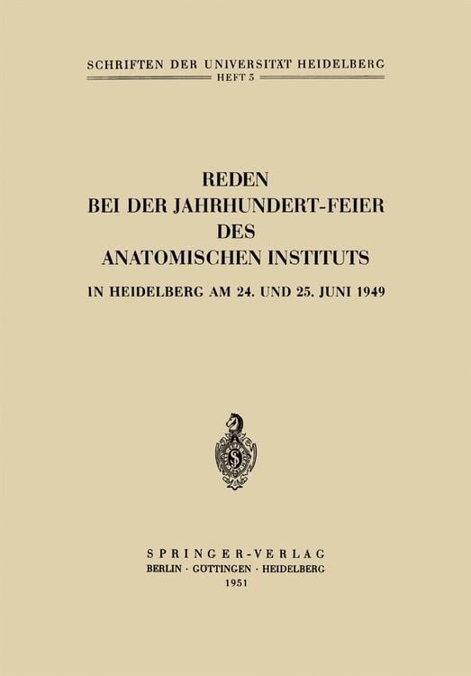 Produktbild: Reden bei der Jahrhundert-Feier des Anatomischen Instituts in Heidelberg am 24. und 25. Juni 1949