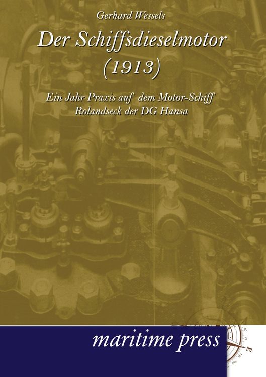 Produktbild: Der Schiffsdieselmotor (1913)