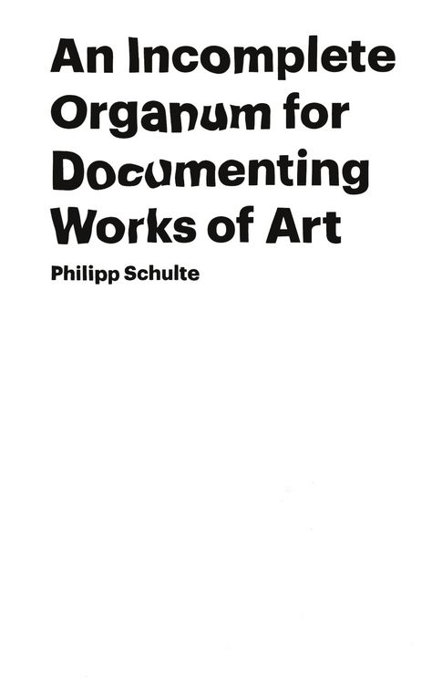 Produktbild: An Incomplete Organum for Documenting Works of Art