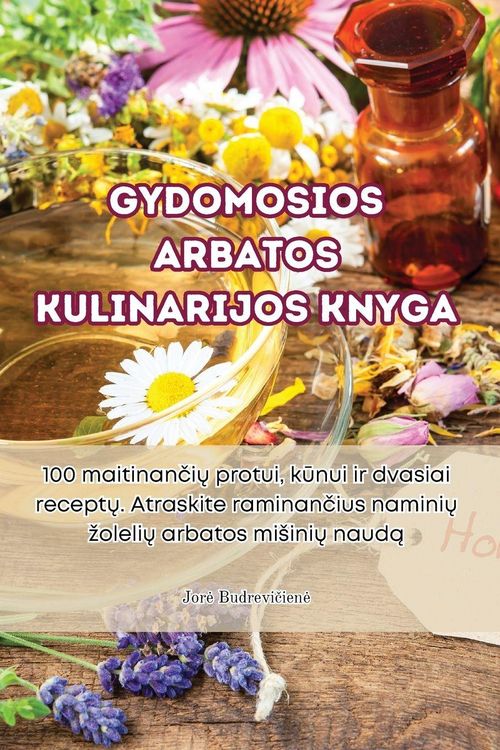 Produktbild: Gydomosios arbatos kulinarijos knyga