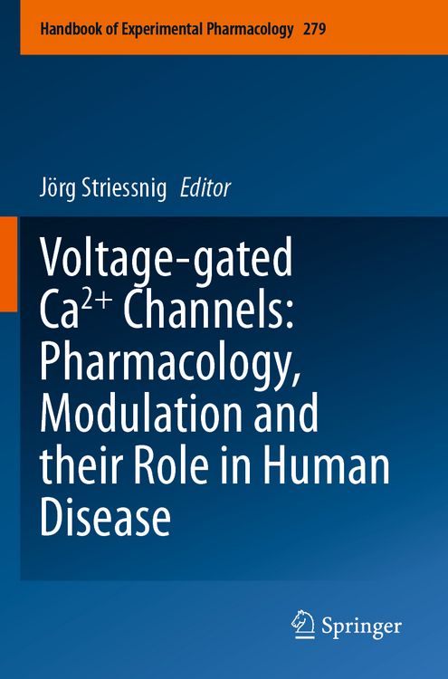 Produktbild: Voltage-gated Ca2+ Channels: Pharmacology, Modulation and their Role in Human Disease