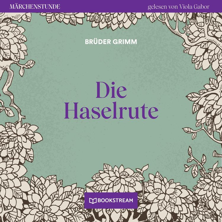 Bild vom Artikel Die Haselrute vom Autor Brüder Grimm