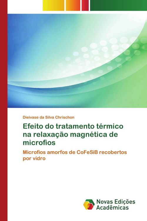 Produktbild: Efeito do tratamento t&eacute;rmico na relaxa&ccedil;&atilde;o magn&eacute;tica de microfios