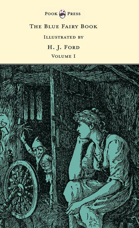 Produktbild: The Blue Fairy Book - Illustrated by H. J. Ford - Volume I