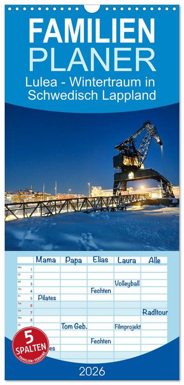 Produktbild: Familienplaner 2026 - Lulea - Wintertraum in Schwedisch Lappland mit 5 Spalten (Wandkalender, 21 x 45 cm) CALVENDO