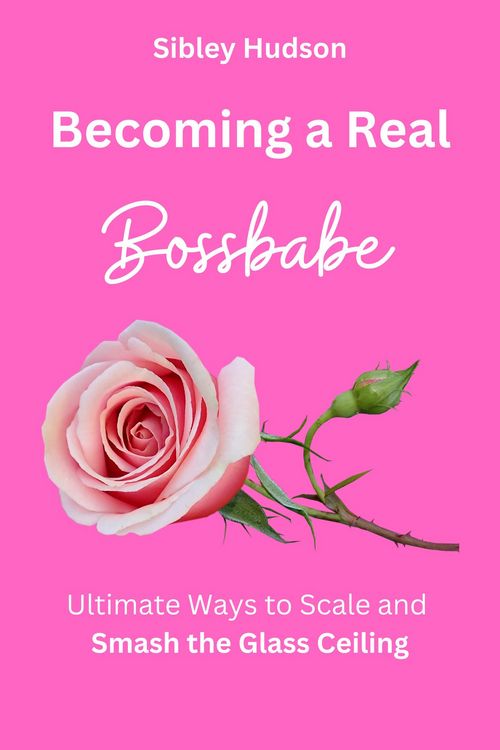 Produktbild: Becoming a Bossbabe Ultimate Ways to Scale and Smash the Glass Ceiling
