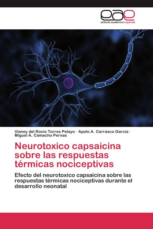Produktbild: Neurotoxico capsaicina sobre las respuestas t&eacute;rmicas nociceptivas