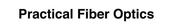 Produktbild: Practical Fiber Optics