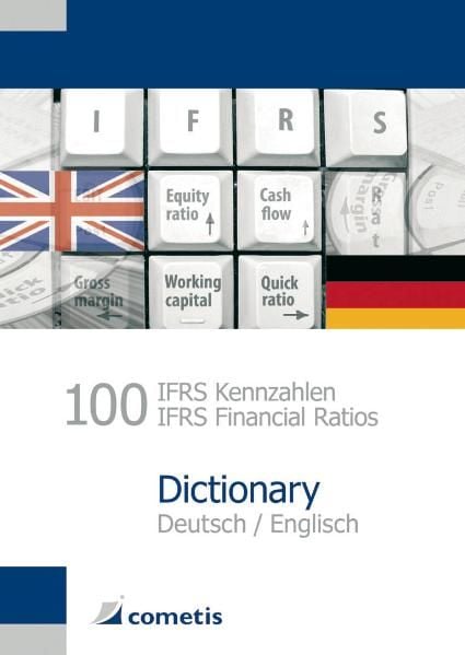 Produktbild: 100 IFRS Kennzahlen / IFRS Financial Ratios Dictionary - Deutsch / English
