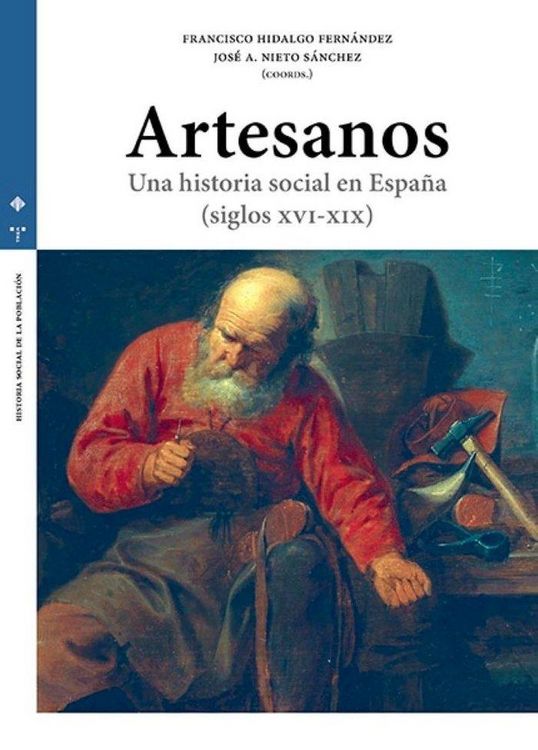 Produktbild: Artesanos. Una historia social en Espa&ntilde;a (siglos XVI-XIX)