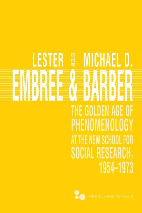 Produktbild: The Golden Age of Phenomenology at the New School for Social Research, 1954-1973