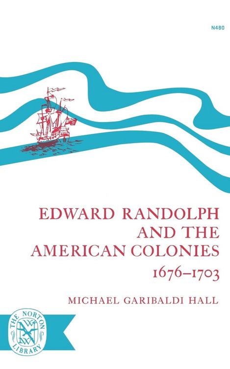 Produktbild: Edward Randolph and the American Colonies 1676-1703