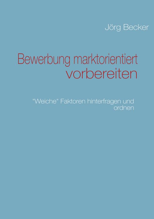 Produktbild: Bewerbung marktorientiert vorbereiten