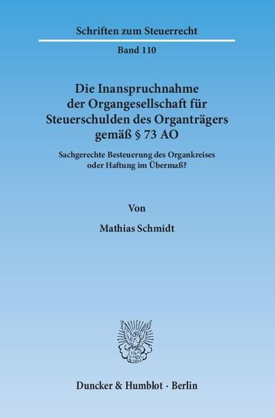 Produktbild: Die Inanspruchnahme der Organgesellschaft f&uuml;r Steuerschulden des Organtr&auml;gers gem&auml;&szlig; &sect; 73 AO.