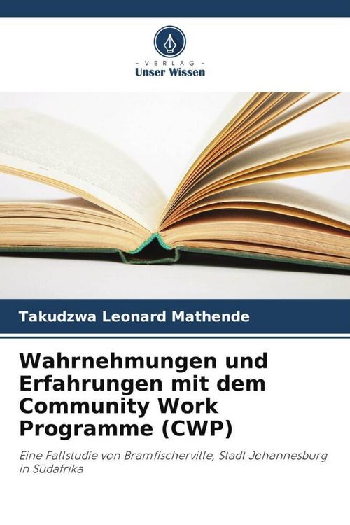 Produktbild: Wahrnehmungen und Erfahrungen mit dem Community Work Programme (CWP)