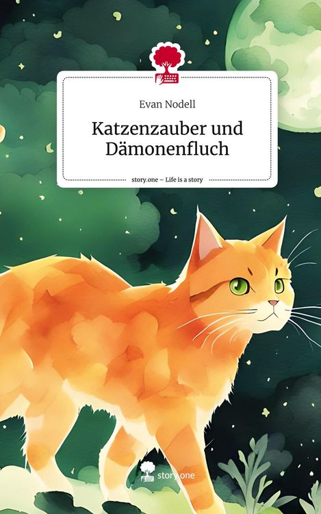 Produktbild: Katzenzauber und D&auml;monenfluch. Life is a Story - story.one