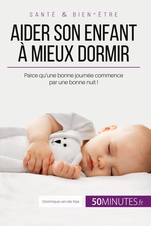 Produktbild: Aider son enfant &agrave; mieux dormir - Premi&egrave;re partie