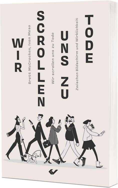 Produktbild: Wir scrollen uns zu Tode