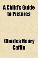 Produktbild: A Child's Guide to Pictures