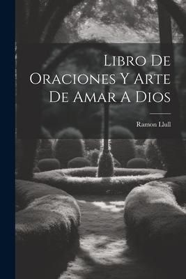 Produktbild: Libro De Oraciones Y Arte De Amar A Dios