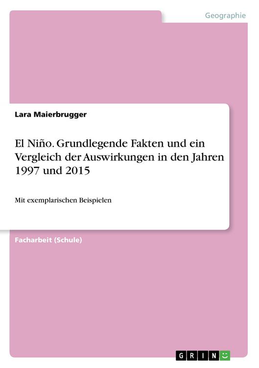 Produktbild: El Ni&ntilde;o. Grundlegende Fakten und ein Vergleich der Auswirkungen in den Jahren 1997 und 2015