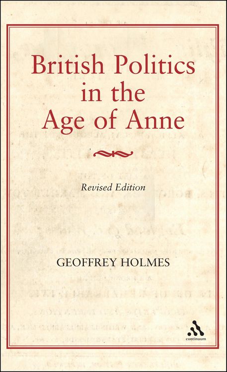 Produktbild: British Politics in the Age of Anne