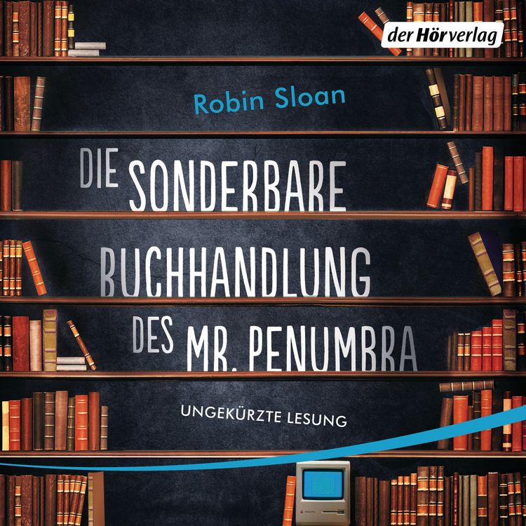 Produktbild: Die sonderbare Buchhandlung des Mr. Penumbra