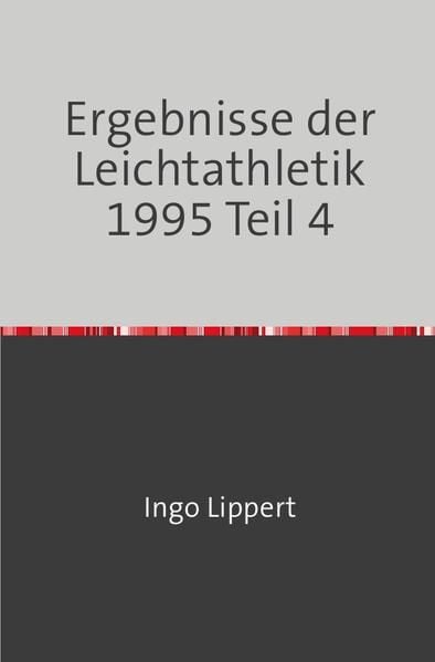 Produktbild: Sportstatistik / Ergebnisse der Leichtathletik 1995 Teil 4