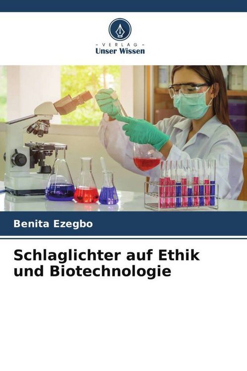 Produktbild: Schlaglichter auf Ethik und Biotechnologie