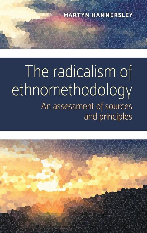 Produktbild: The radicalism of ethnomethodology