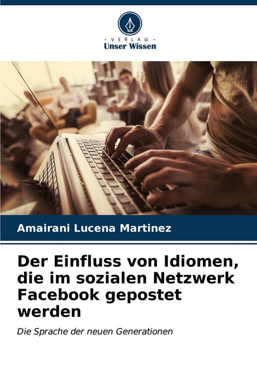 Produktbild: Der Einfluss von Idiomen, die im sozialen Netzwerk Facebook gepostet werden