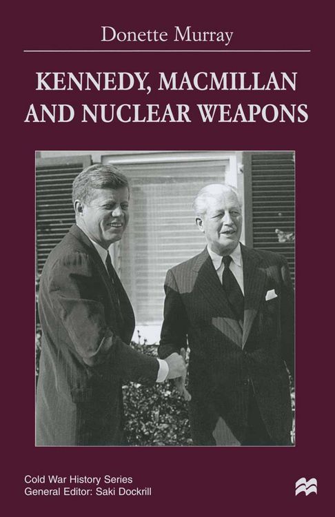 Produktbild: Kennedy, Macmillan and Nuclear Weapons
