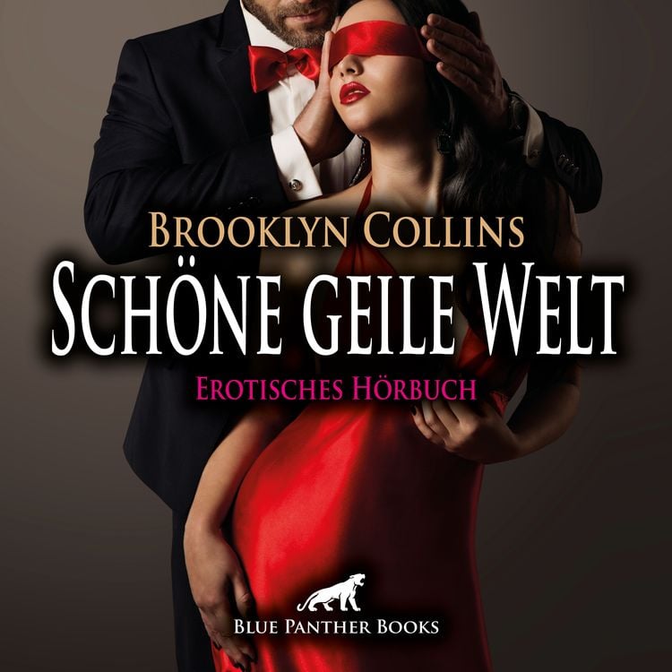 Bild vom Artikel Schöne geile Welt / 11 Erotische Geschichten / Erotik Audio Story / Erotisches Hörbuch vom Autor Brooklyn Collins