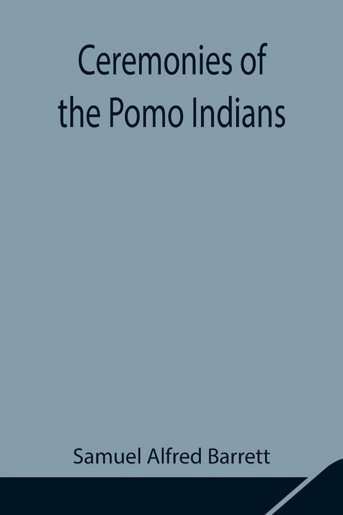 Produktbild: Ceremonies Of The Pomo Indians
