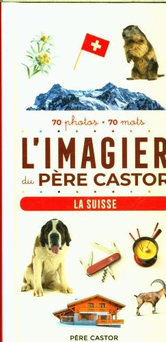 Produktbild: L'imagier du P&egrave;re Castor : la Suisse