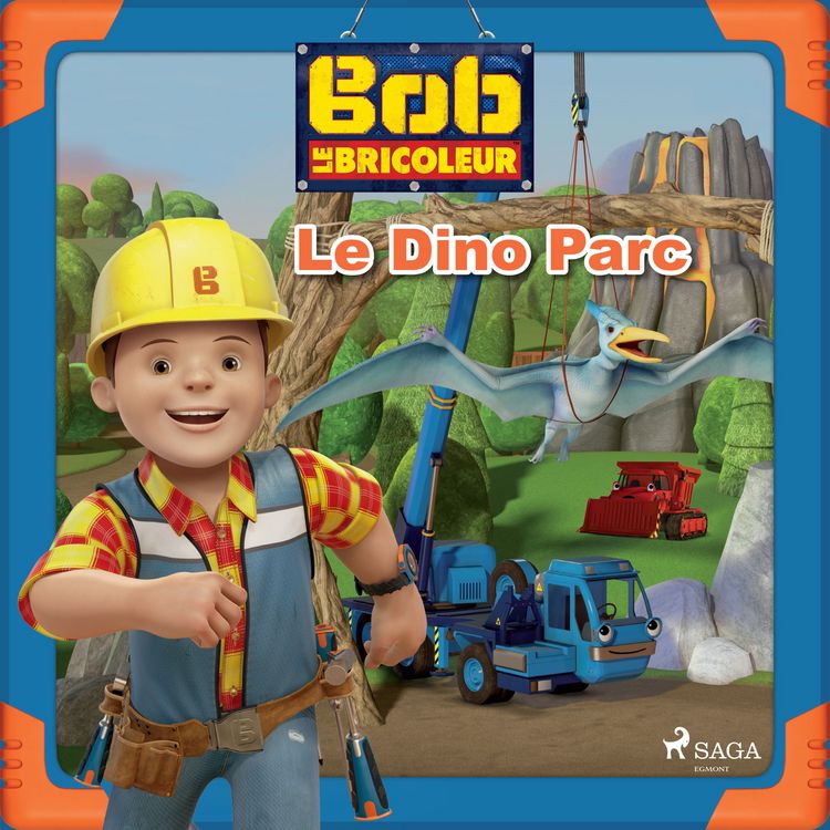 Produktbild: Bob le Bricoleur - Le Dino Parc