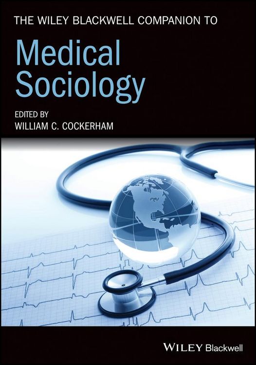 Produktbild: The Wiley Blackwell Companion to Medical Sociology