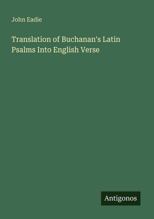 Produktbild: Translation of Buchanan's Latin Psalms Into English Verse