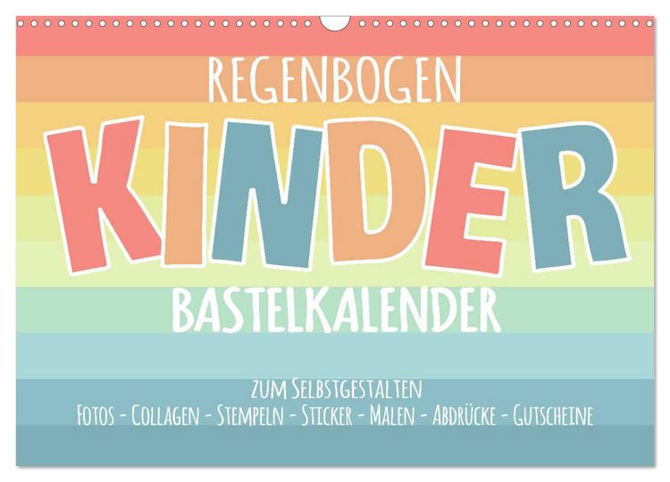 Produktbild: Regenbogen Kinder Bastelkalender - Zum Selbstgestalten - DIY Kreativ-Kalender (Wandkalender 2026 DIN A3 quer), CALVENDO Monatskalender