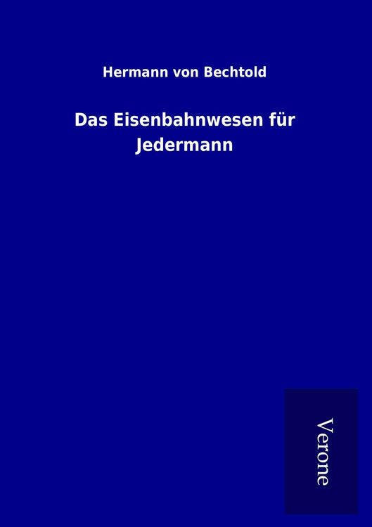 Produktbild: Das Eisenbahnwesen f&uuml;r Jedermann